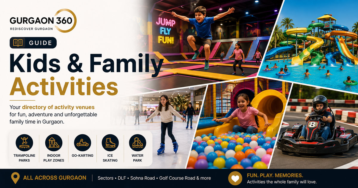 Kids & Family Activities in Gurgaon: Play Zones & Things to Do
